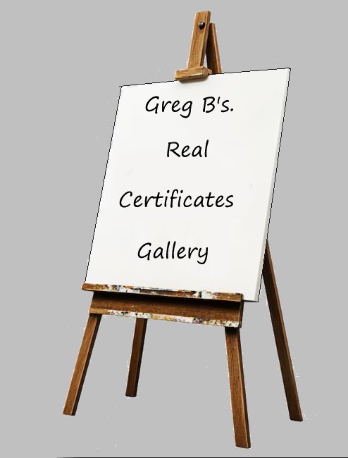 Greg B's. Real Certificates Gallery pg